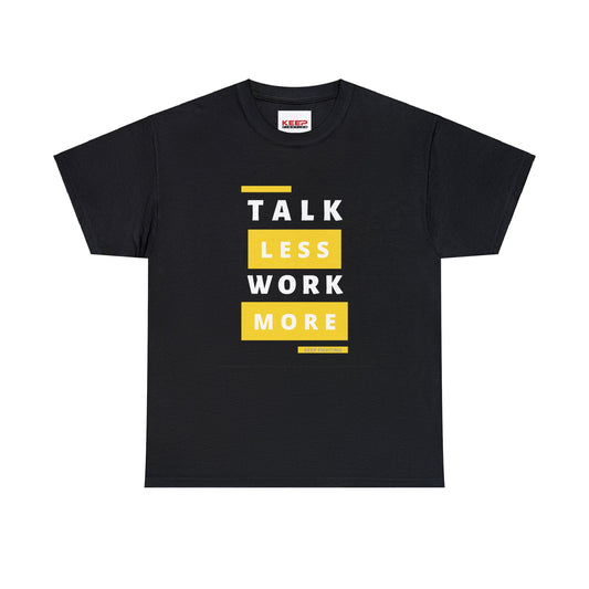 Keep Fighting 'Work More' Heavy Cotton Tee